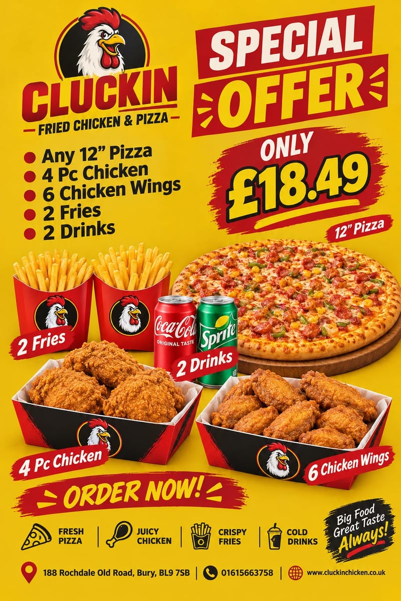 Cluckin Offer 2: Any 12" pizza, 4 pc chicken, 6 chicken wings, 2 portions of fries, 2 drinks — only £18.49